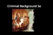 Criminal background 5e  A new and unique feature suited to assasination